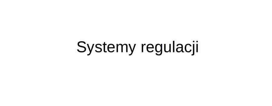 Systemy regulacji