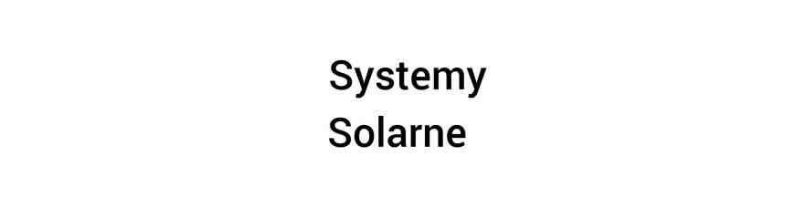 Systemy Solarne