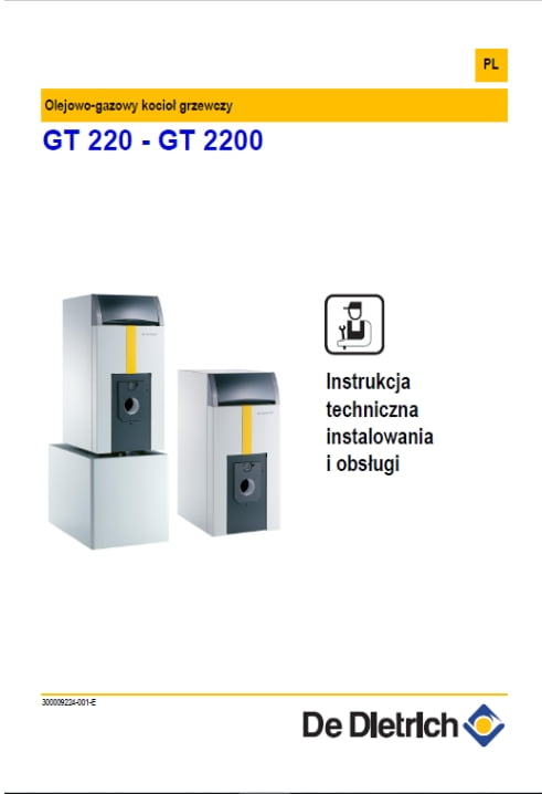 De dietrich olejowo-gazowy kocioł grzewczy GT 220 - GT 2200 - Instrukcja techniczna instalowania i obsługi