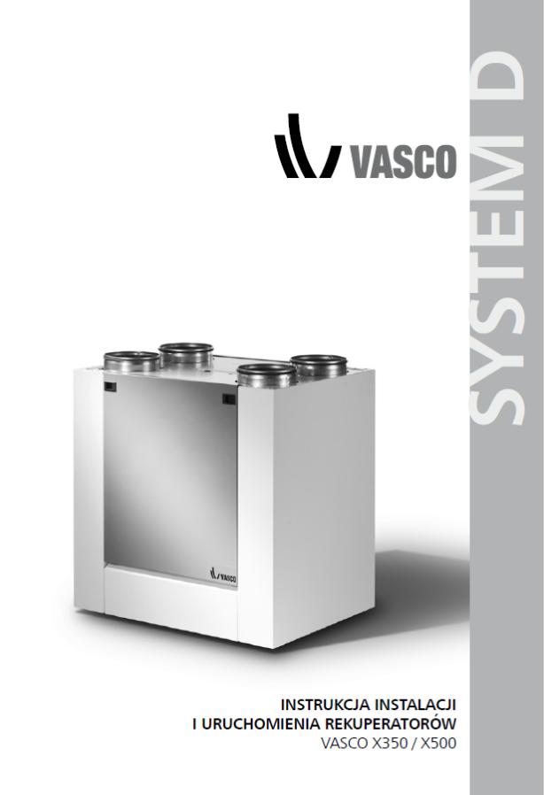 Instrukcja montażu i uruchomienia rekuperatorów Vasco X (X350, X500)-A